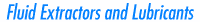 Fluid Extractors & Lubricants